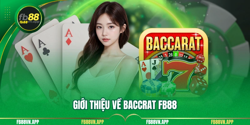 Giới thiệu về baccrat fb88